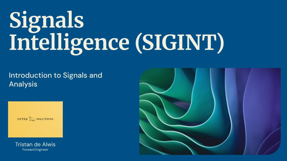 Signals Intelligence (SIGINT)